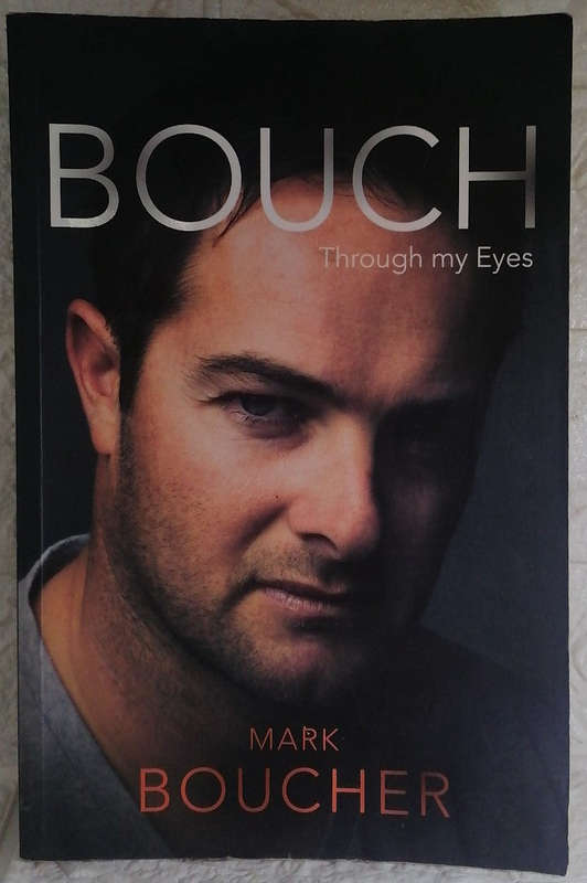Bouch: Through my Eyes (Mark Boucher)