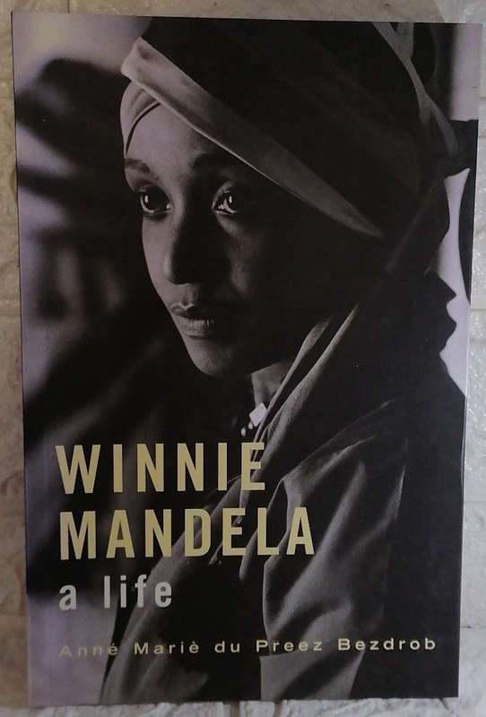 Winnie Mandela: A Life (Anné Mariè du Preez Bezdro