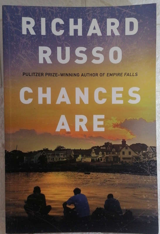 Chances are (Richard Russo)