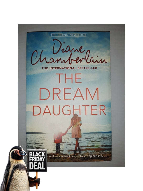 The Dream Daughter Diane Chamberlain