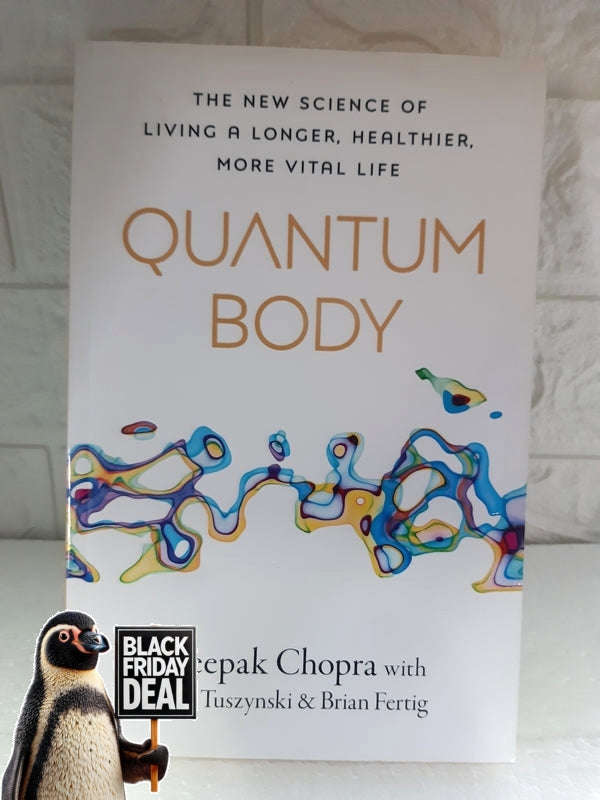 Quantum Body Deepak Chopra