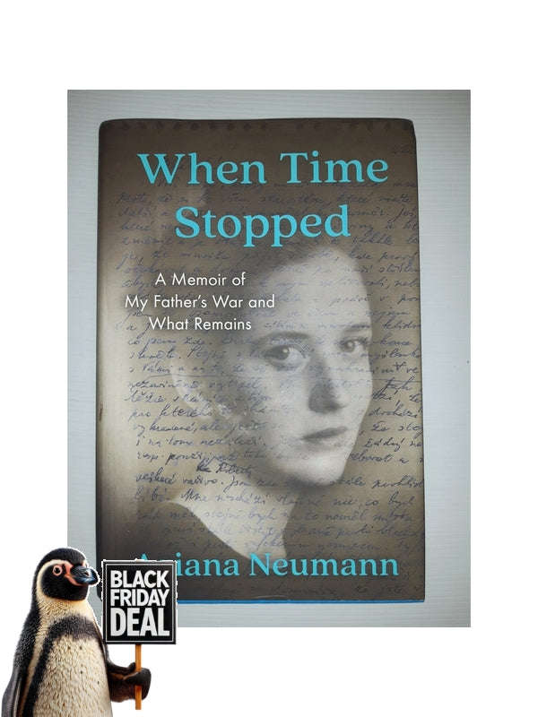 When Time Stopped Ariana Neumann