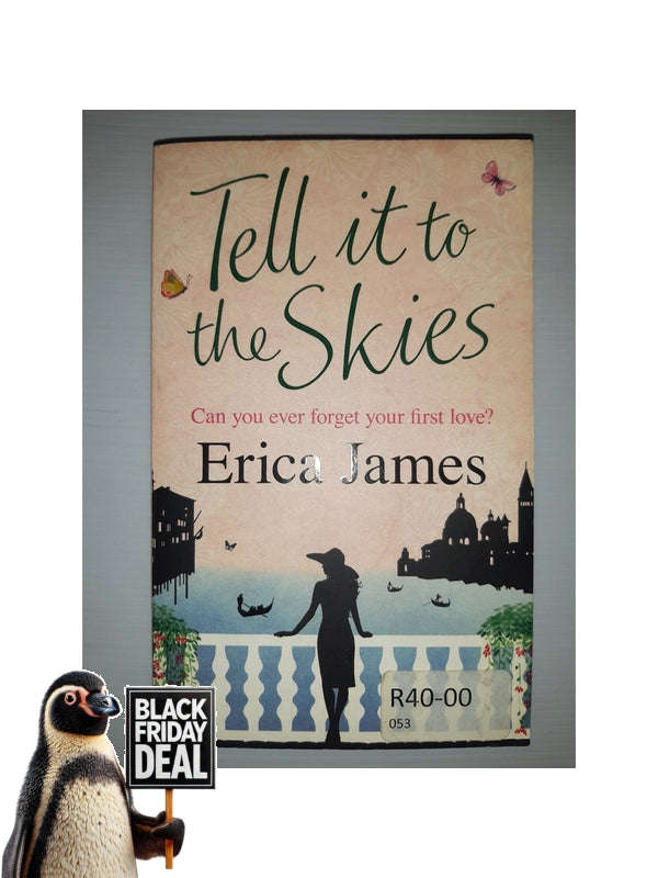 Tell It To The Skies Erica James