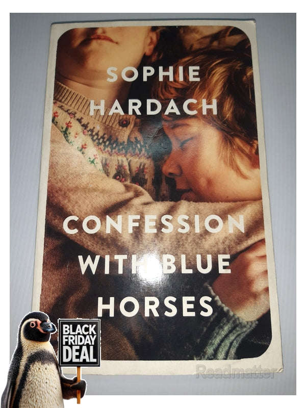 Confession With Blue Horses Sophie Hardach