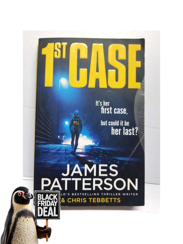 1St Case: It'S Her First Case. It Could Be Her Last. James Patterson