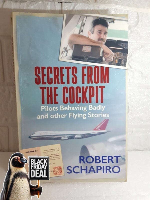 Secrets From The Cockpit Robert Schapiro