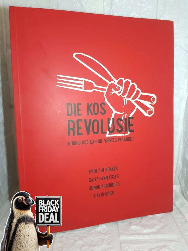 Die Kosrevolusie Timothy Noakes, Sally-Ann Creed, Jonno Proudfoot, Tudor Caradoc-Davies, David Gr...