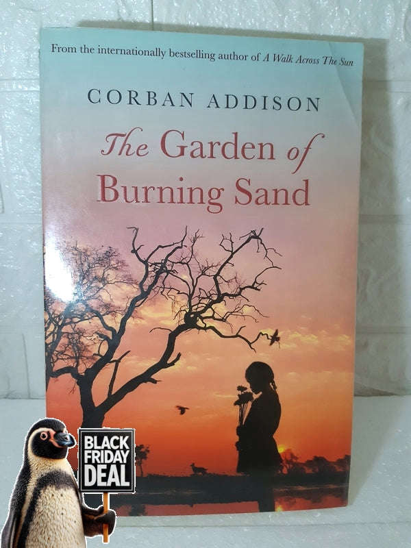 The Garden Of Burning Sand Corban Addison