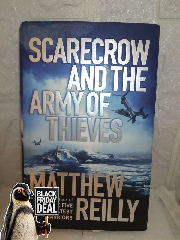 Scarecrow And The Army Of Thieves Matthew Reilly