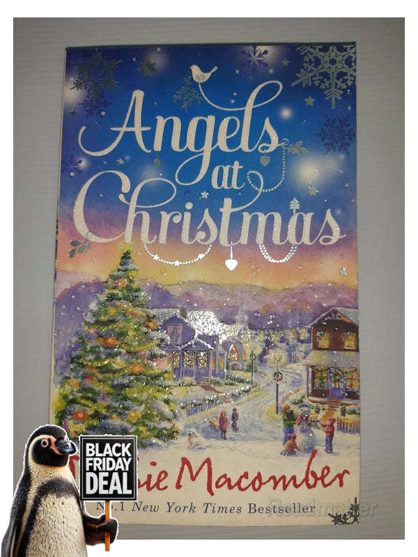Angels At Christmas: Those Christmas Angels  Where Angels Go Debbie Macomber