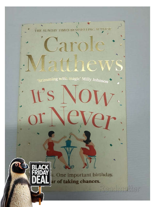 It'S Now Or Never Carol Matthews