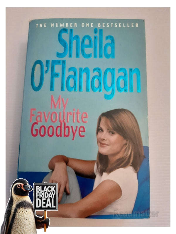 My Favourite Goodbye: A Touching, Uplifting And Romantic Tale By The 1 Bestselling Author Sheila ...