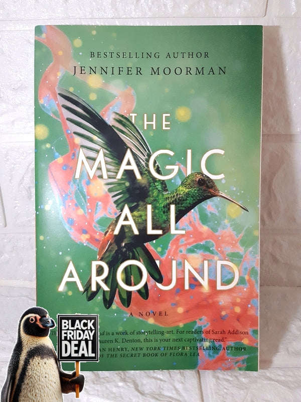The Magic All Around (Jennifer Moorman)