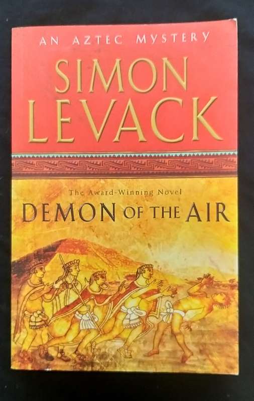 Demon of the Air (Aztec Murder Mystery #1) (Simon Levack)