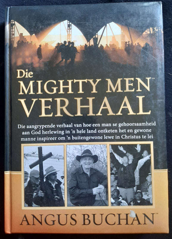 DIE MIGHTY MEN VERHAAL (Angus Buchan)