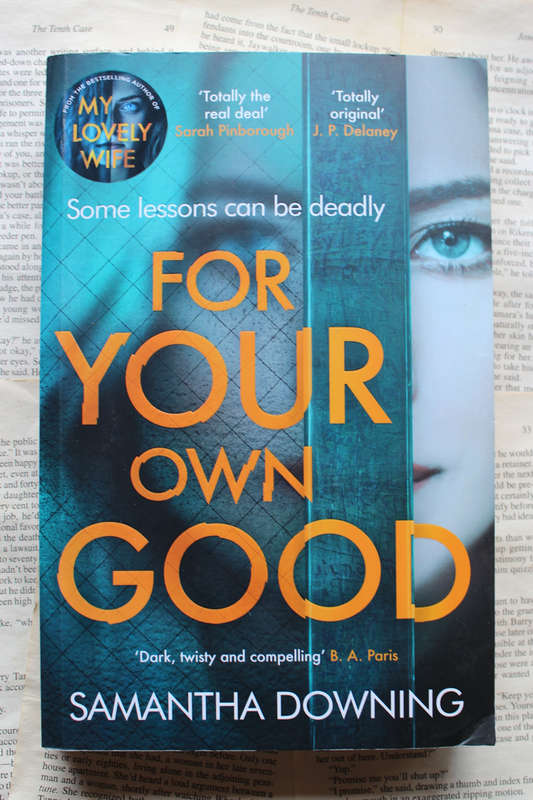 For Your Own Good (Samantha Downing)