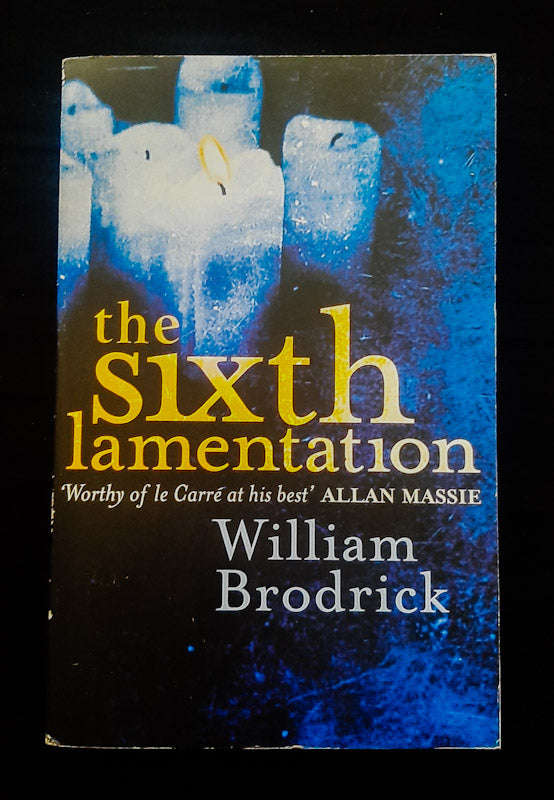 The Sixth Lamentation (Father Anselm Mysteries #1) (William Brodrick)