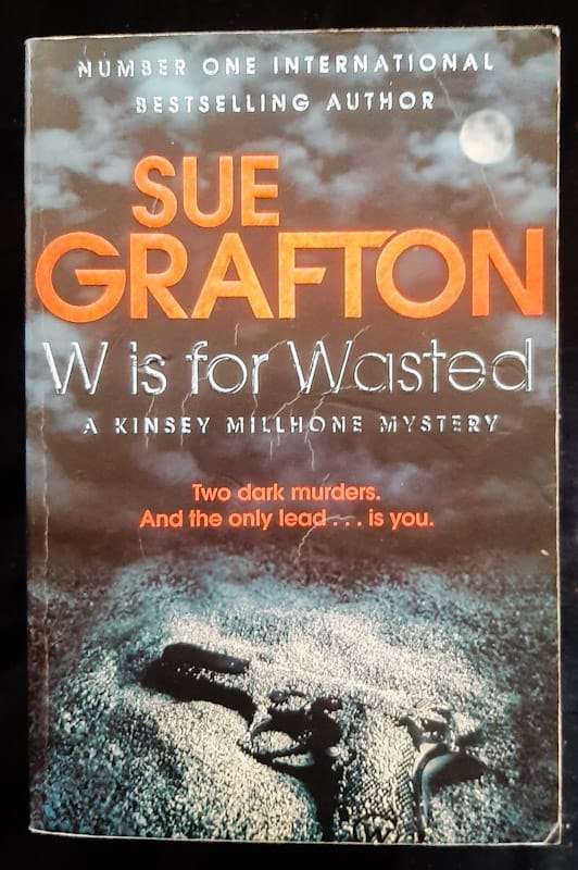 W Is For Wasted (Kinsey Millhone #23) (Sue Grafton)