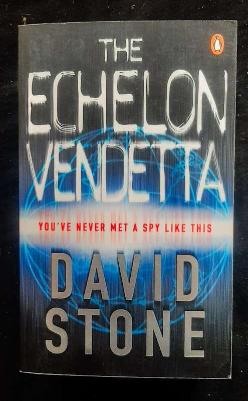 The Echelon Vendetta (Agent Micah Dalton #1) (David Stone)