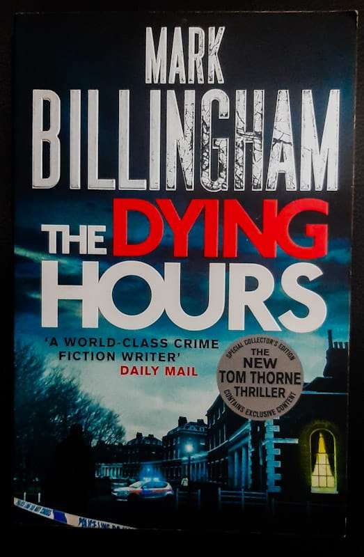 The Dying Hours (Tom Thorne #11) (Mark Billingham)