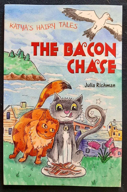 Katya's Hairy Tales: The Bacon Chase (Julia Richman)