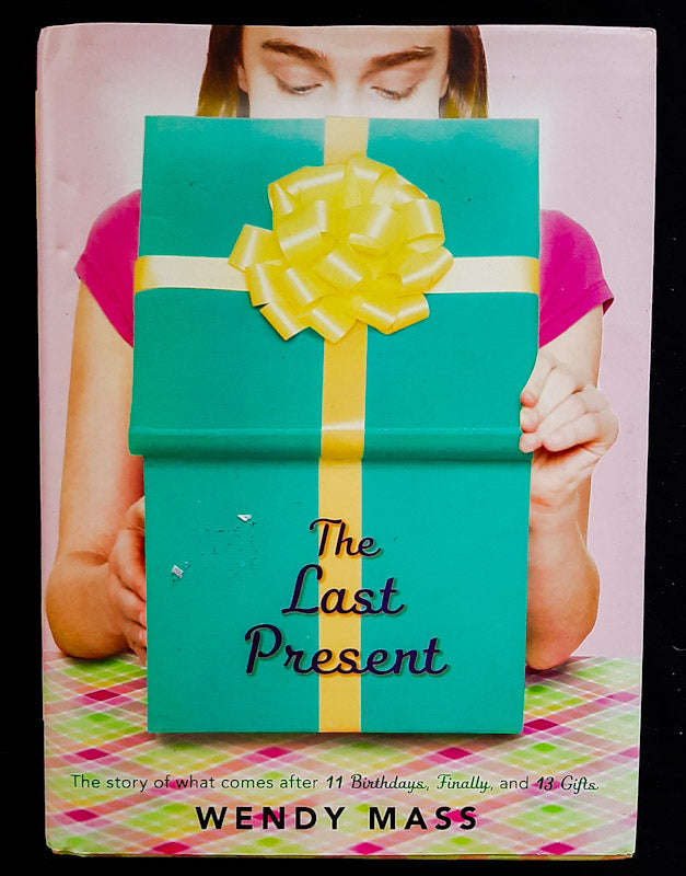 The Last Present (Willow Falls #4) (Wendy Mass)