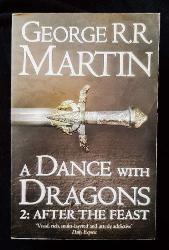 A Dance With Dragons 2: After The Feast (A Song Of Ice And Fire #5, Part 2) (George R.R. Martin)