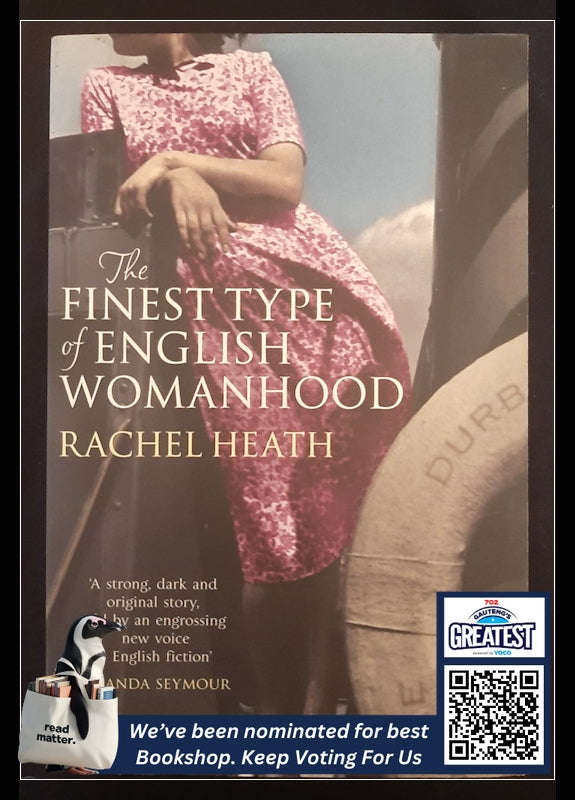The Finest Type Of English Womanhood (Rachel Heath)