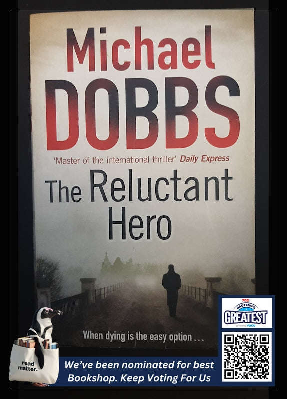 The Reluctant Hero (Michael Dobbs)