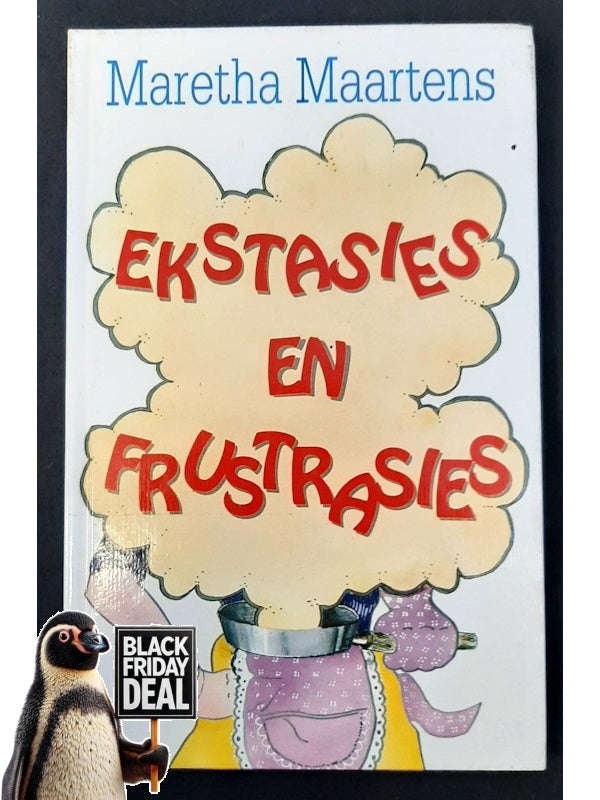 Ekstasies En Frustrasies (Maartens, Maretha)