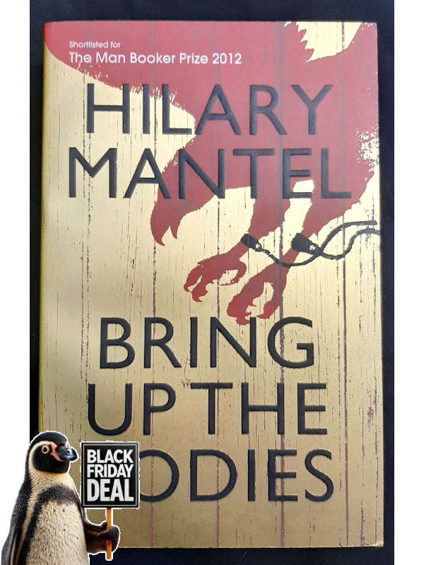 Bring Up The Bodies (Thomas Cromwell #2) (Mantel, Hilary)