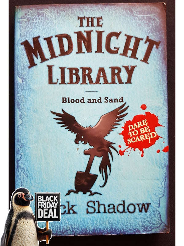 Blood And Sand (The Midnight Library #2) (Shadow, Nick)