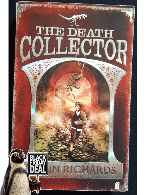 The Death Collector (Department Of Unclassified Artefacts #1) (Richards, Justin)
