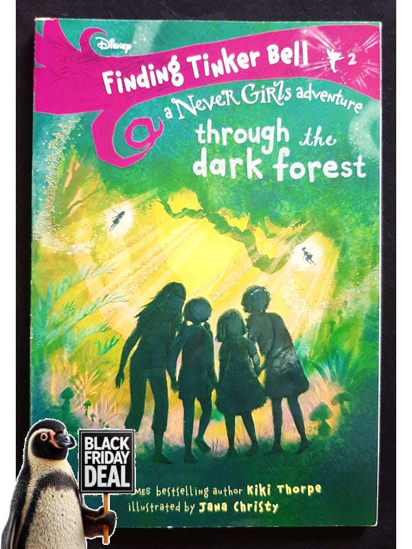 Finding Tinker Bell #2: Through The Dark Forest (Finding Tinker Bell #2) (Disney)
