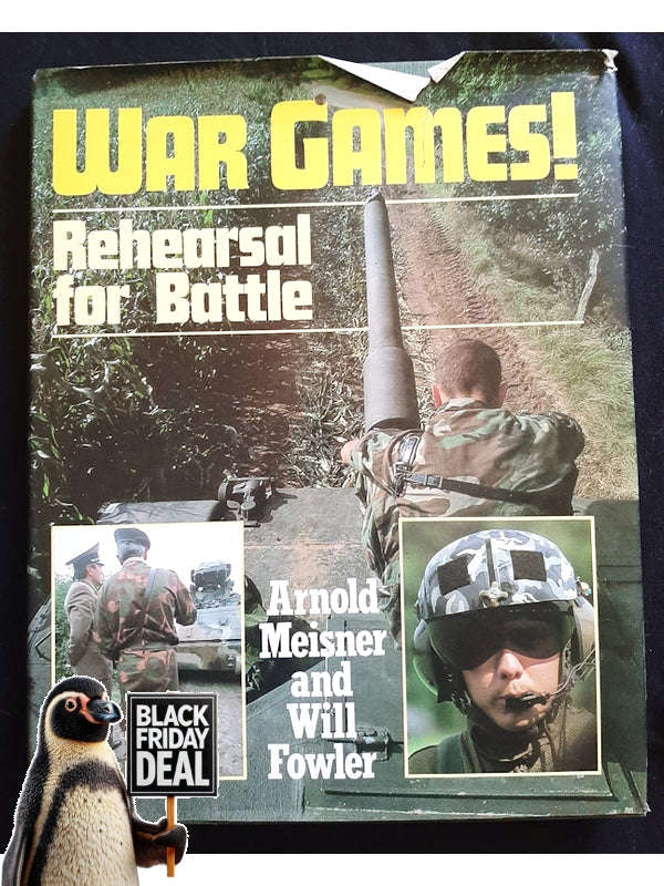 War Games! Rehearsal For Battle (Meisner, Arnold)
