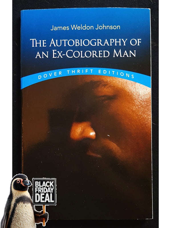 The Autobiography Of An Ex-Colored Man (Johnson, James Weldon)