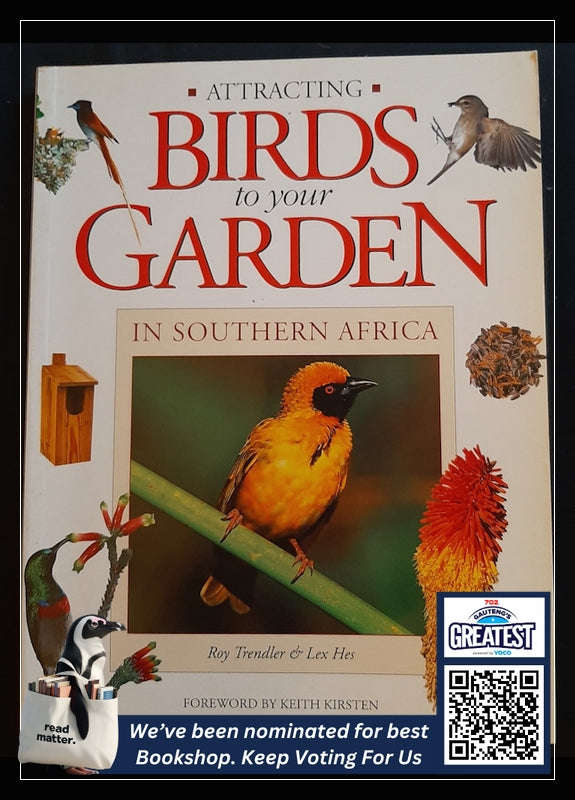 Attracting Birds To Your Garden In Southern Africa (Roy Trendler)
