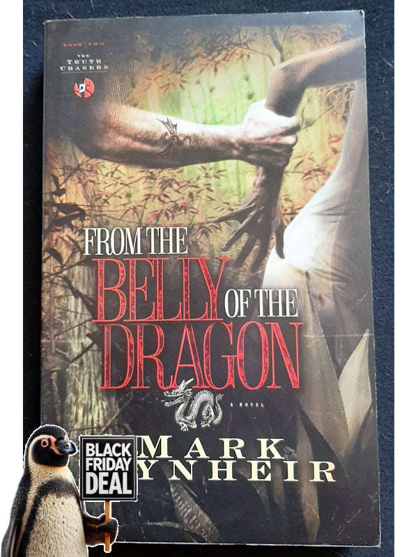 From The Belly Of The Dragon (The Truth Chasers #2 ) (Mynheir, Mark)