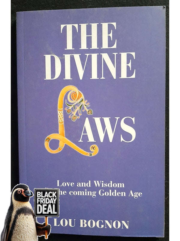 The Divine Laws: Love and Wisdom for the coming Golden Age (Lou Bognon)