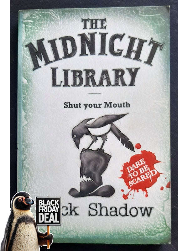 Shut Your Mouth (The Midnight Library #6) (Shadow, Nick)