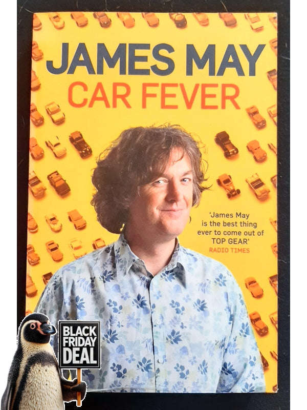 Car Fever: Dispatches From Behind The Wheel (May, James)
