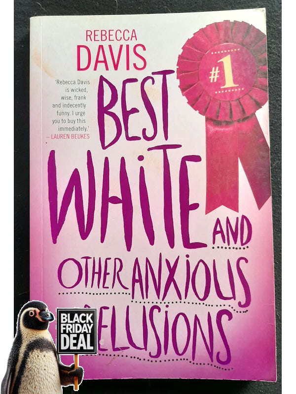 Best White And Other Anxious Delusions (Davis, Rebecca)