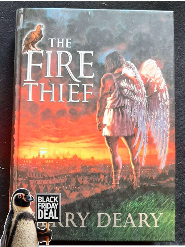 The Fire Thief (Fire Thief Trilogy #1) (Deary, Terry)