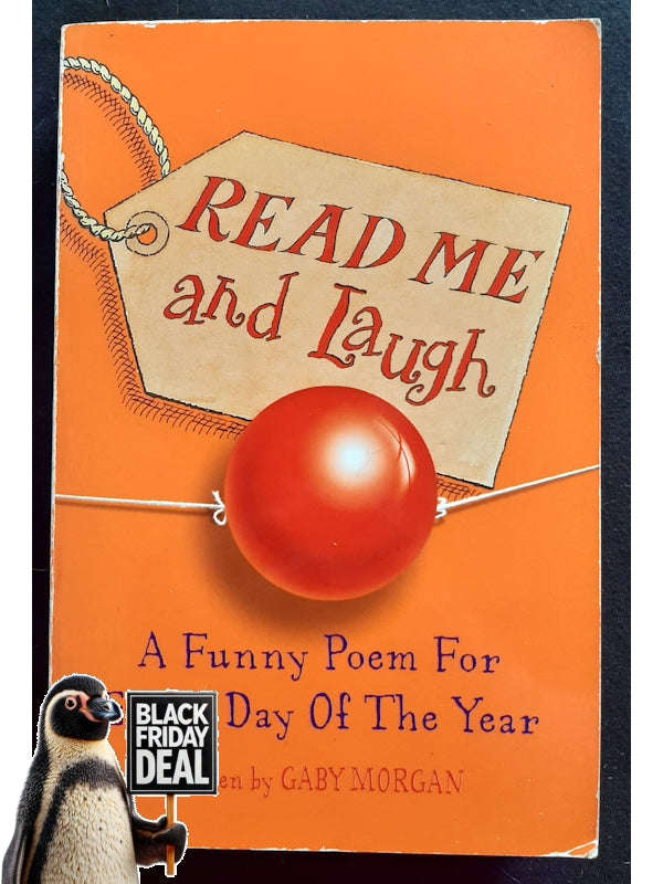 Read Me And Laugh: A Funny Poem For Every Day Of The Year (Morgan, Gaby)