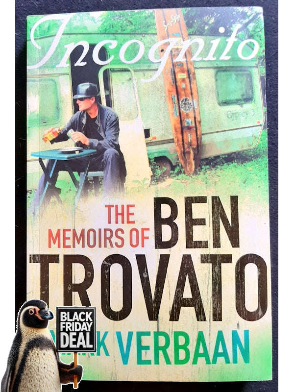 Incognito: The Memoirs Of Ben Trovato (Verbaan, Mark)