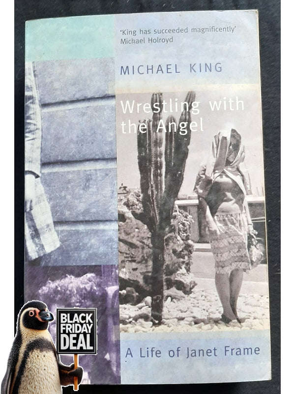 Wrestling With The Angel: A Life Of Janet Frame (King, Michael)
