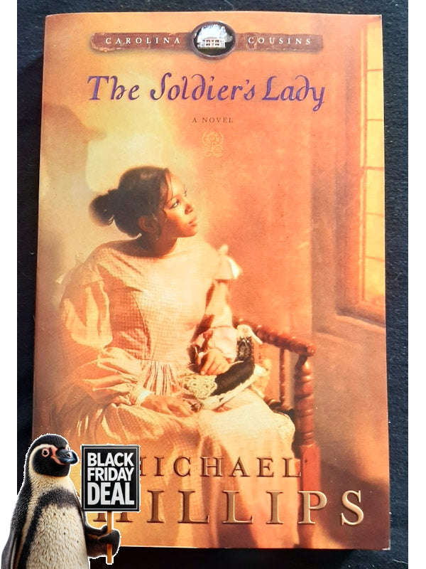 The Soldier'S Lady (Carolina Cousins #2) (Phillips, Michael)