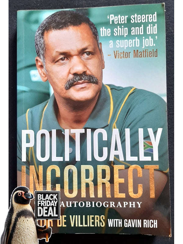 Politically Incorrect: The Autobiography (Villiers, Peter De)