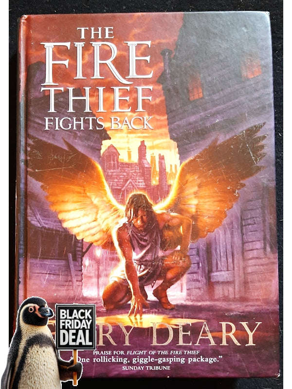 The Fire Thief Fights Back (Fire Thief Trilogy #3) (Deary, Terry)
