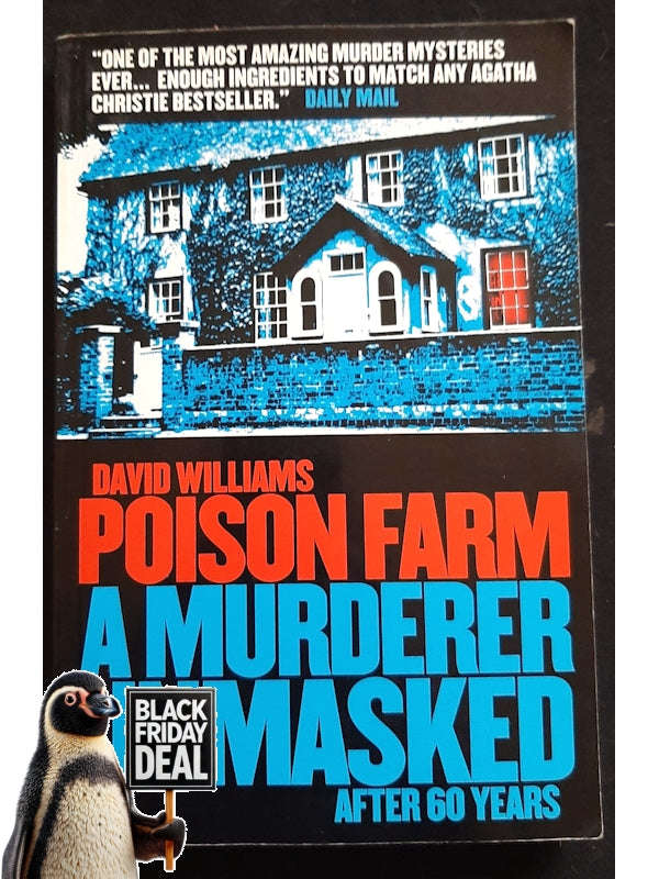 Poison Farm: A Murderer Unmasked After 60 Years (Williams, David)